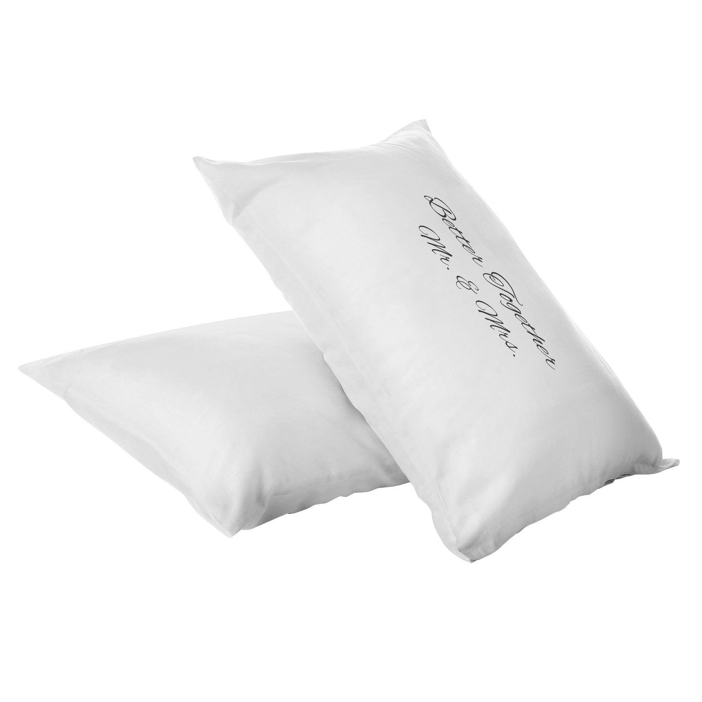 Better Together -Mr.& Mrs. Pillowcases